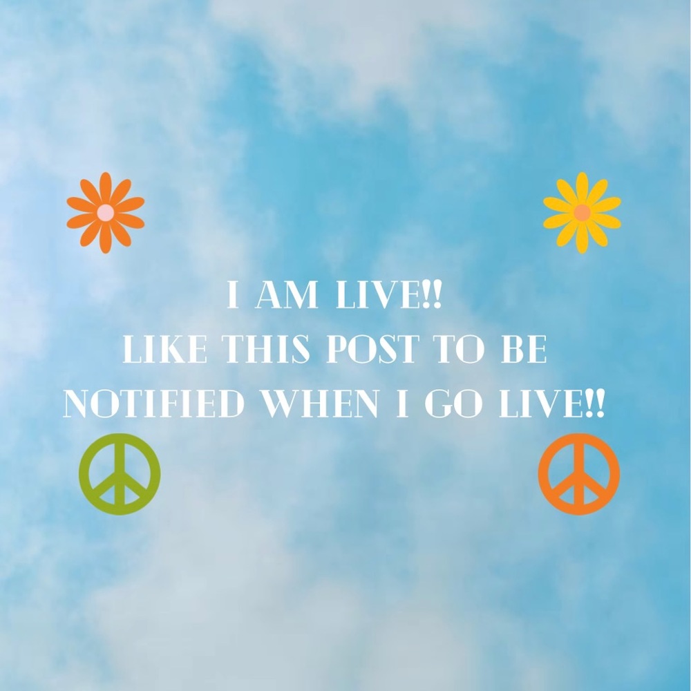🌸 I AM LIVE 🌸 10/24 @ 6:30 PM PDT 🌸 LIKE THIS POST FOR NOTIFICATIONS 🌸
